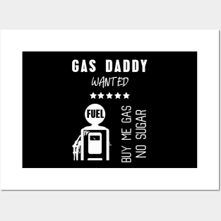 Gas daddy wanted 14 Posters and Art